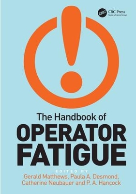 The Handbook of Operator Fatigue by Gerald Matthews