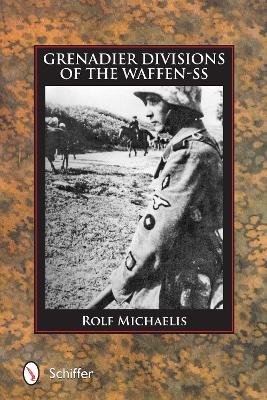 Grenadier Divisions of the Waffen-SS book