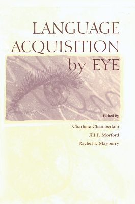 Language Acquisition by Eye by Charlene Chamberlain