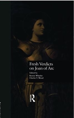 Fresh Verdicts on Joan of Arc by Bonnie Wheeler