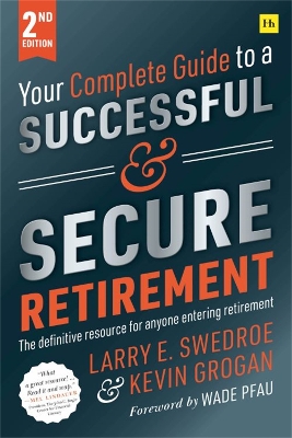 Your Complete Guide to a Successful and Secure Retirement (Second Edition) book