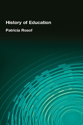 History of Education by Patricia Rosof