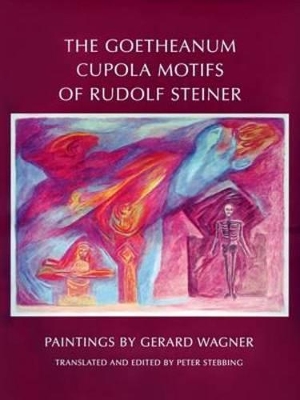 Goetheanum Cupola Motifs of Rudolf Steiner book