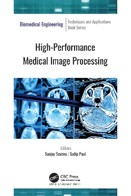 High-Performance Medical Image Processing by Sanjay Saxena