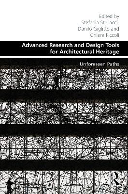 Advanced Research and Design Tools for Architectural Heritage: Unforeseen Paths book