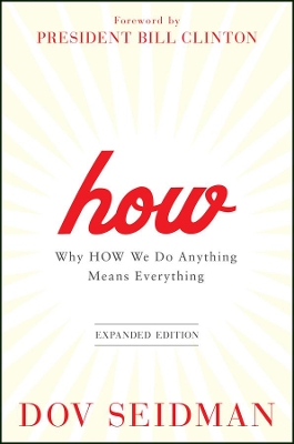 How: Why How We Do Anything Means Everything book