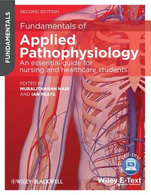 Fundamentals of Applied Pathophysiology: An Essential Guide for Nursing and Healthcare Students by Ian Peate