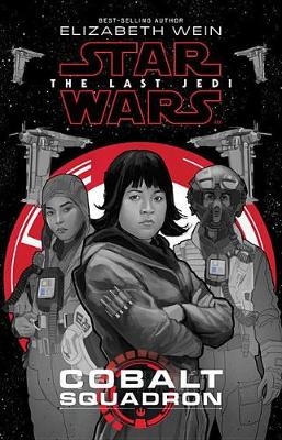 Star Wars: The Last Jedi Cobalt Squadron book