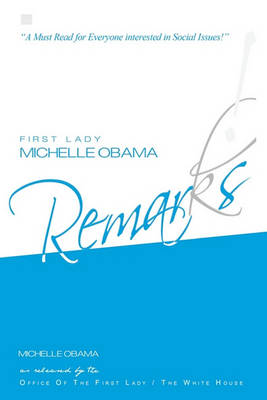 First Lady Michelle Obama: Remarks! by Michelle Obama