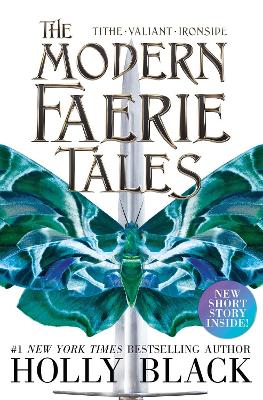 The Modern Faerie Tales: Tithe; Valiant; Ironside book