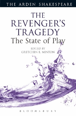 Revenger's Tragedy: The State of Play by Gretchen E. Minton