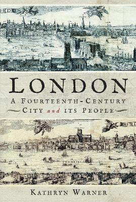 London, A Fourteenth-Century City and its People book