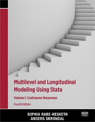 Multilevel and Longitudinal Modeling Using Stata, Volume I: Continuous Responses book