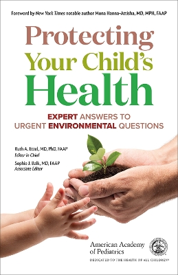 Protecting Your Child's Health: Expert Answers to Urgent Environmental Questions book
