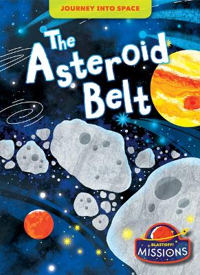 The Asteroid Belt by Betsy Rathburn