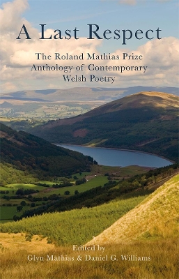 A Last Respect: The Roland Mathias Prize Anthology of Contemporary Poetry book