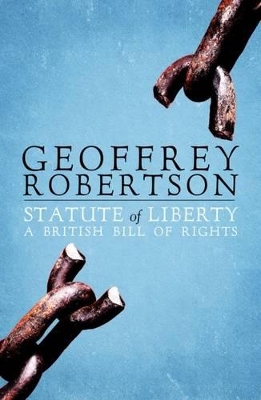 The Statute of Liberty by Geoffrey Robertson