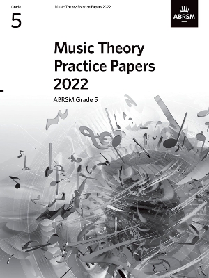 Music Theory Practice Papers 2022, ABRSM Grade 5 book