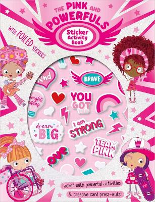 The Pink and Powerfuls Sticker Activity Book by Elanor Best