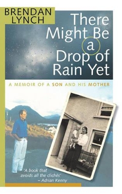 There Might be a Drop of Rain Yet book