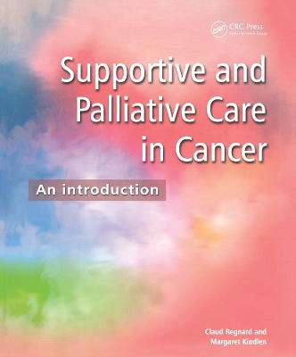 Supportive and Palliative Care in Cancer: An Introduction book