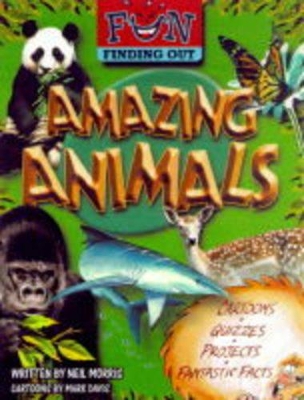 Fun Finding Out About Amazing Animals book