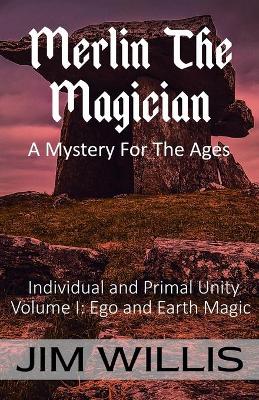 Merlin the Magician: A Mystery for the Ages book