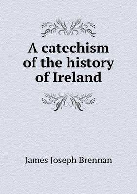 Catechism of the History of Ireland book