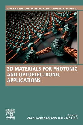 2D Materials for Photonic and Optoelectronic Applications book
