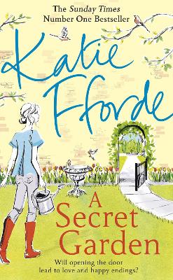 A Secret Garden by Katie Fforde