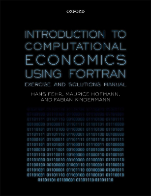 Introduction to Computational Economics Using Fortran: Exercise and Solutions Manual book