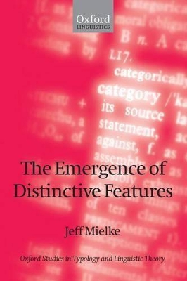 The Emergence of Distinctive Features by Jeff Mielke