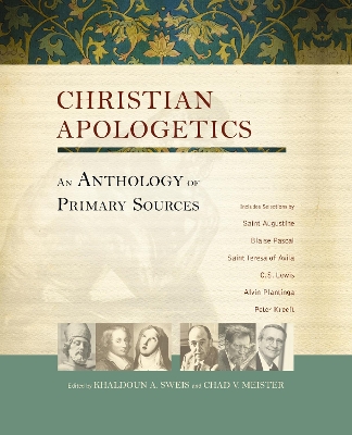 Christian Apologetics: An Anthology of Primary Sources book