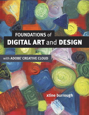 Foundations of Digital Art and Design with the Adobe Creative Cloud book