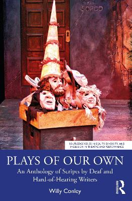 Plays of Our Own: An Anthology of Scripts by Deaf and Hard-of-Hearing Writers book