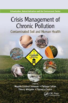 Crisis Management of Chronic Pollution: Contaminated Soil and Human Health book