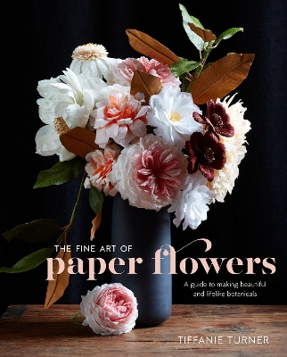Fine Art Of Paper Flowers book