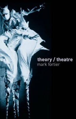 Theory/Theatre: An Introduction book