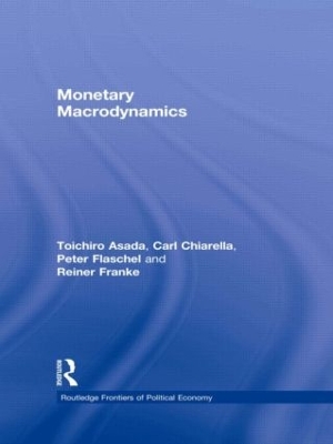 Monetary Macrodynamics by Toichiro Asada