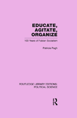 Educate, Agitate, Organize Library Editions: Political Science Volume 59 book