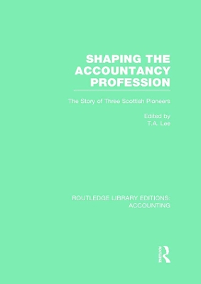 Shaping the Accountancy Profession by Thomas Lee