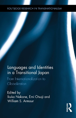 Languages and Identities in a Transitional Japan by Ikuko Nakane