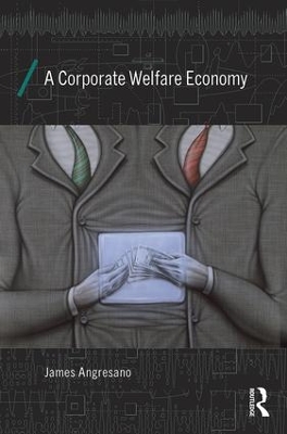 Corporate Welfare Economy book