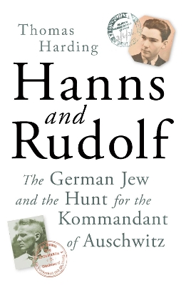 Hanns and Rudolf by Thomas Harding