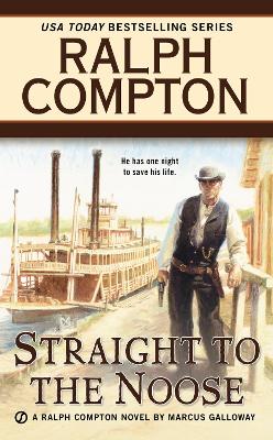 Ralph Compton Straight to the Noose book