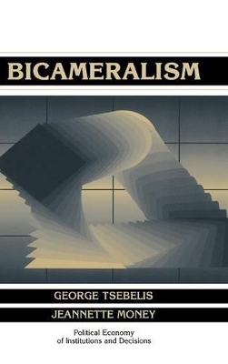 Bicameralism by George Tsebelis