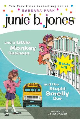 Junie B. Jones 2-in-1 Bindup: And the Stupid Smelly Bus/And a Little Monkey Business book