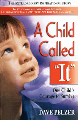 A Child Called "it" by Dave Pelzer