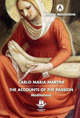 The Accounts of the Passion: Meditations book