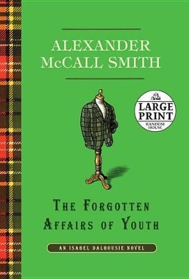 The Forgotten Affairs of Youth by Alexander McCall Smith